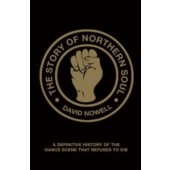David Nowell: 'The Story Of Northern Soul' Paperback